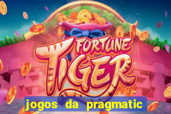 jogos da pragmatic que mais pagam